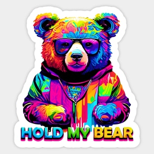 hold my bear (funny meme) Sticker